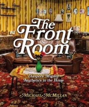 The Front Room de Michael McMillan