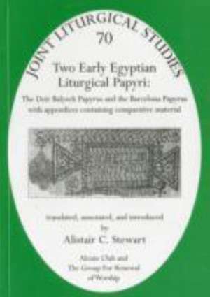 Two Early Egyptian Papyri de Alistair C. Stewart