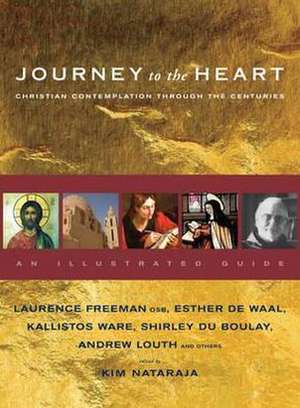 Journey to the Heart de Laurence Freeman