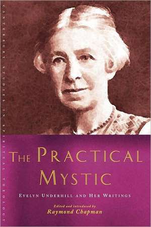 The Practical Mystic de Raymond Chapman