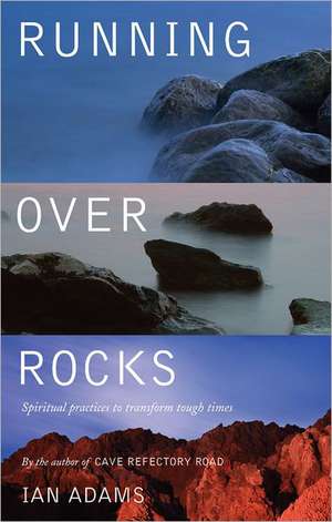 Running Over Rocks de IAN ADAMS