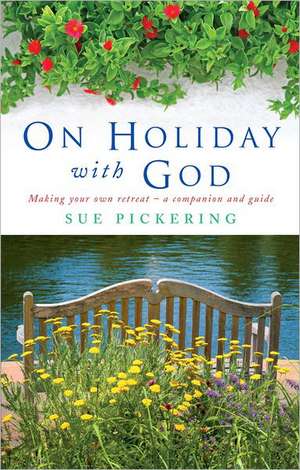 On Holiday with God de Sue Pickering