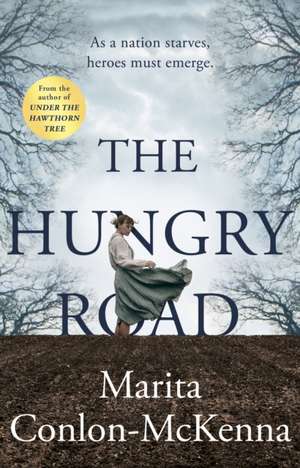 The Hungry Road de Marita Conlon-Mckenna