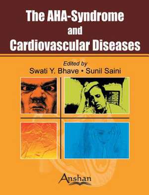 The AHA-Syndrome and Cardiovascular Diseases de Sunil Saini