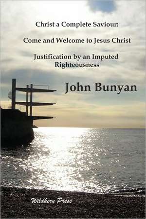 Christ a Complete Saviour de John Bunyan