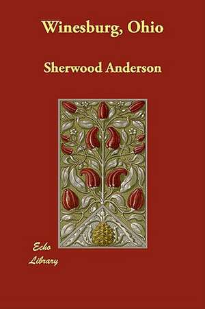 Winesburg, Ohio de Sherwood Anderson