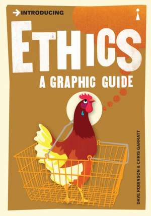 Introducing Ethics: A Graphic Guide de Dave Robinson