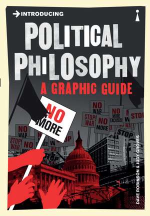 Introducing Political Philosophy: A Graphic Guide de Dave Robinson