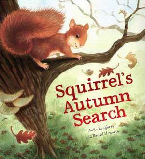 Squirrel's Autumn Search de Anita Loughrey