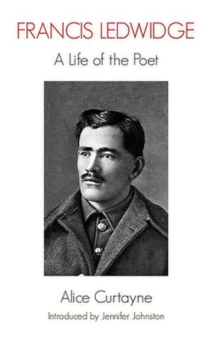 Ledwidge, F: Francis Ledwidge de Francis Ledwidge