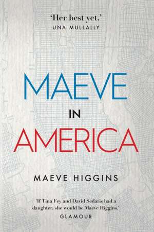 Maeve in America de Maeve Higgins