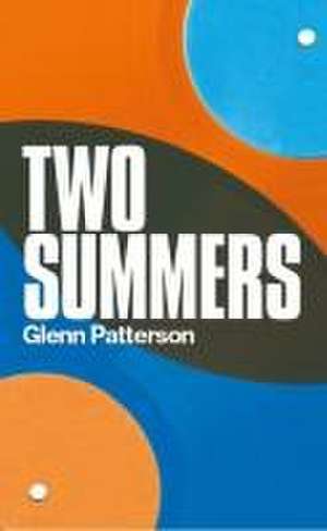 Two Summers de Glenn Patterson