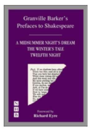 Prefaces to A "Midsummer Night's Dream", The "Winter's Tale" and "Twelfth Night" de Harley Granville-Barker