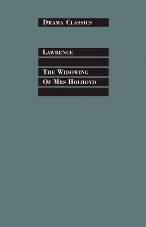 The Widowing of Mrs Holroyd de D. H. Lawrence