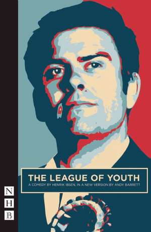 The League of Youth de Henrik Ibsen