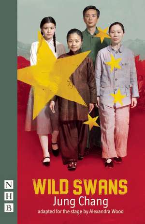 Wild Swans: (stage version) de Jung Chang