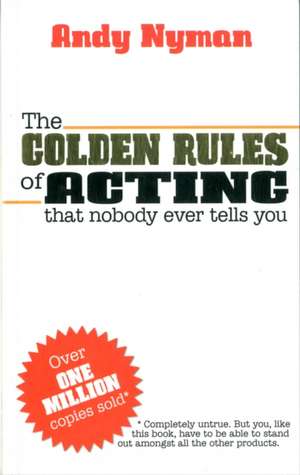 The Golden Rules of Acting de Andy Nyman