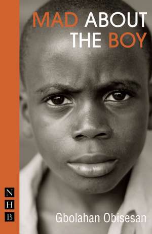 Mad about the Boy de Gbolahan Obisesan