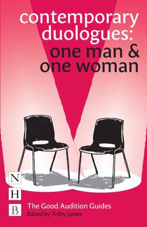 Contemporary Duologues: One Man & One Woman de Trilby James