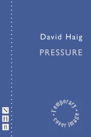 Pressure de David Haig