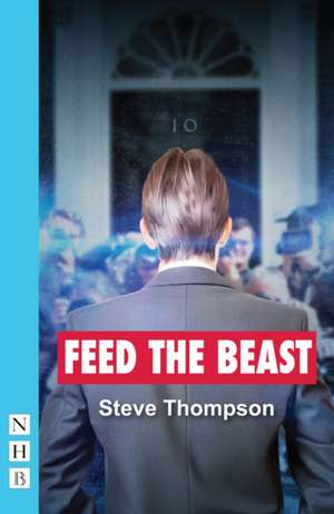 Feed the Beast de Steve Thompson