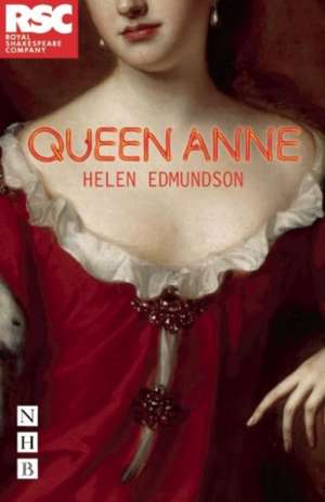 Queen Anne de Helen Edmundson