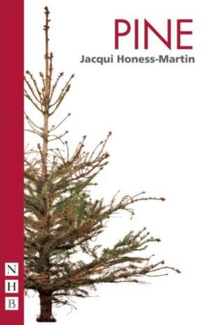 Pine de Jacqui Honess-Martin