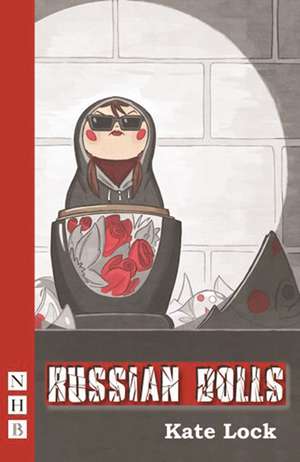 Russian Dolls de Kate Lock