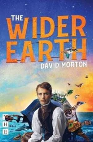 The Wider Earth de David Morton