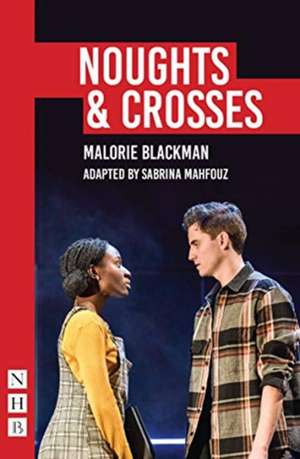 Noughts & Crosses de Malorie Blackman