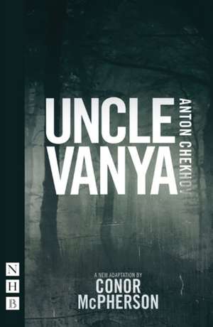 Uncle Vanya de Anton Chekhov