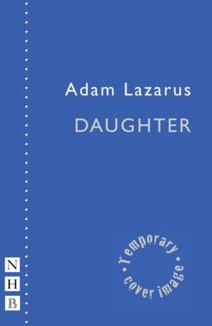 DAUGHTER de Adam Lazarus