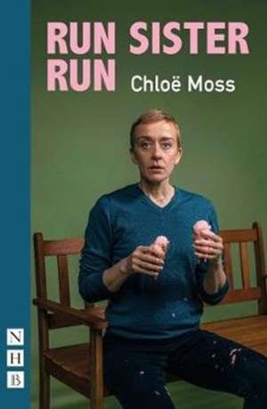 Run Sister Run de Chloe Moss