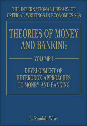 Theories of Money and Banking de L. R. Wray