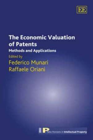 The Economic Valuation of Patents – Methods and Applications de Federico Munari