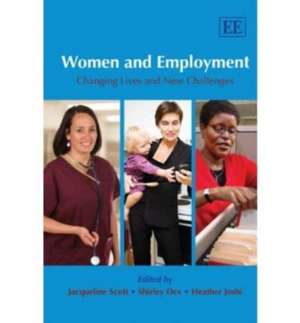 Women and Employment – Changing Lives and New Challenges de Jacqueline Scott