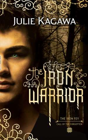 The Iron Warrior de Julie Kagawa