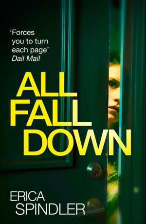 All Fall Down de Erica Spindler