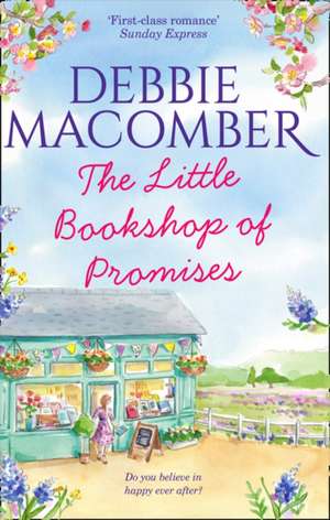 The Little Bookshop Of Promises de Debbie Macomber