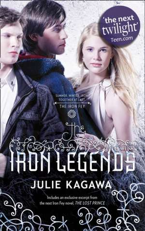 The Iron Legends de Julie Kagawa