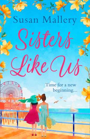 Sisters Like Us de Susan Mallery