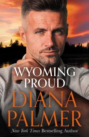 Wyoming Proud de Diana Palmer