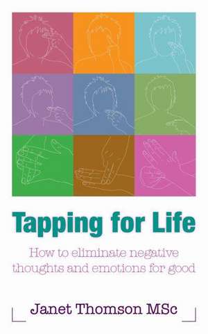 Tapping for Life de Janet Thomson