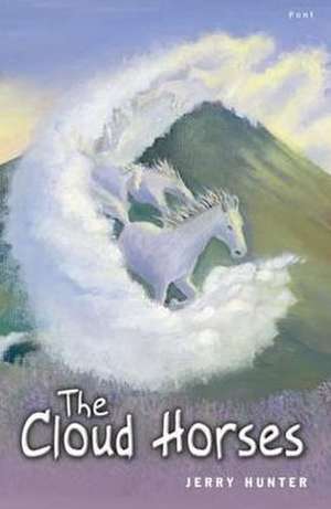 The Cloud Horses de Jerry Hunter