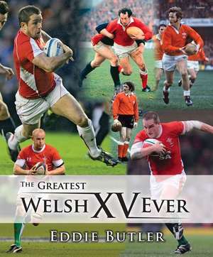 Butler, E: Greatest Welsh XV Ever