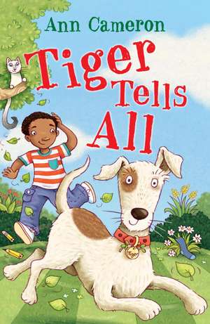 Cameron, A: Tiger Tells All de Ann Cameron