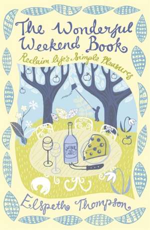 Thompson, E: Wonderful Weekend Book