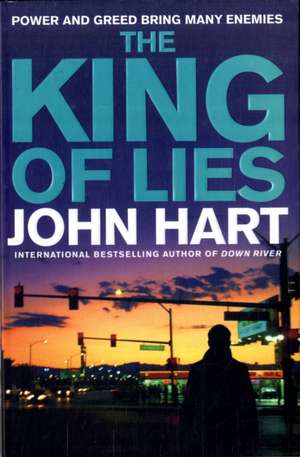 The King of Lies de John Hart