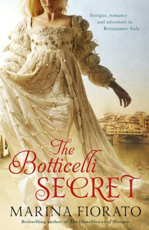 The Botticelli Secret de Marina Fiorato