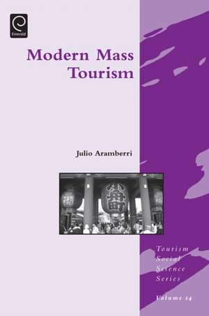 Modern Mass Tourism de Julio Aramberri